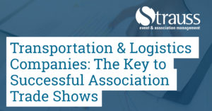 Transportation Logistics Companies The Key to Successful Association Trade Shows FB