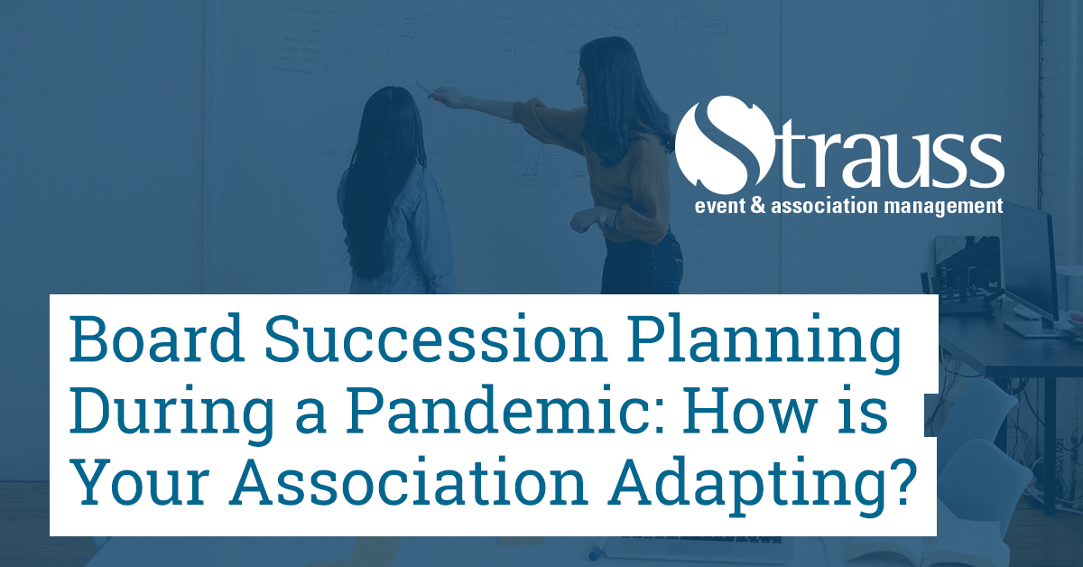 Board Succession Planning During a Pandemic How is Your Association Adapting FB