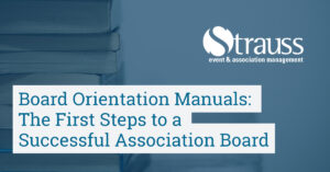 Board Orientation Manuals The First Steps to a Successful Association Board